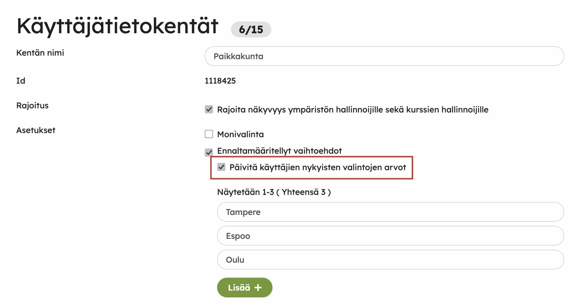 Päivitä käyttäjien nykyisten valintojen arvot -asetus määrittää, päivitetäänkö olemassa olevien käyttäjien käyttäjätietokenttien arvot muutoksen yhteydessä.