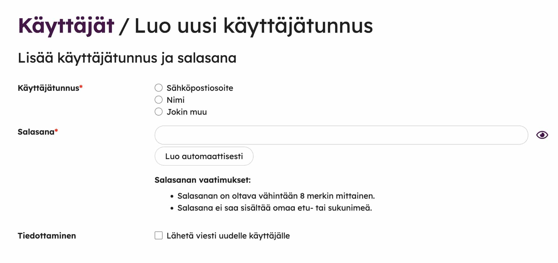 Uuden käyttäjätunnuksen luontinäkymä, jossa määritetään käyttäjätunnus, salasana ja käyttäjälle lähetettävä viesti.