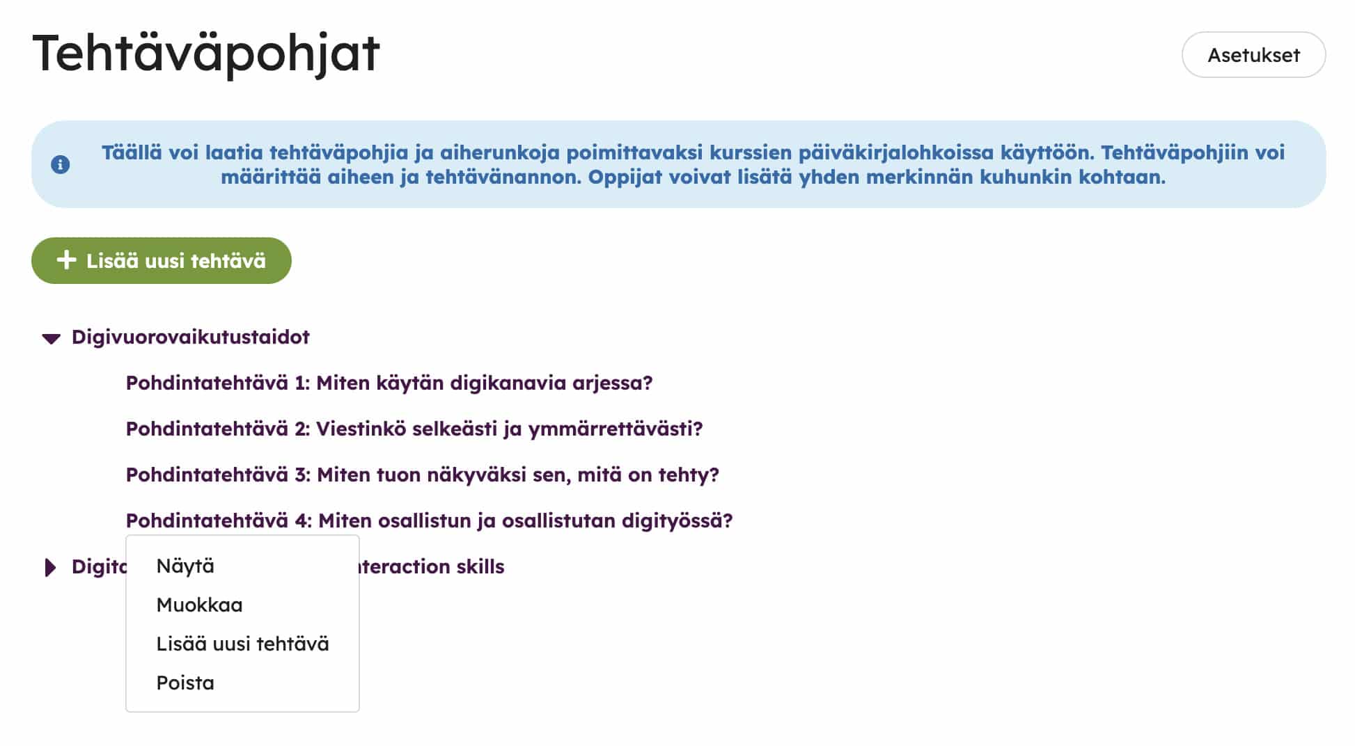 Tehtäväpohjat-näkymä, jossa hallitaan päiväkirjalohkoissa käytettäviä tehtäväpohjia. Digivuorovaikutustaidot-aiheen tehtäväpohjan toimintovalikko avattuna.